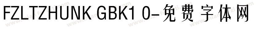 FZLTZHUNK GBK1 0字体转换